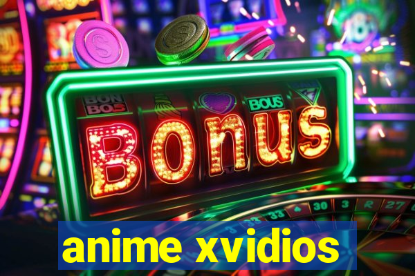 anime xvidios